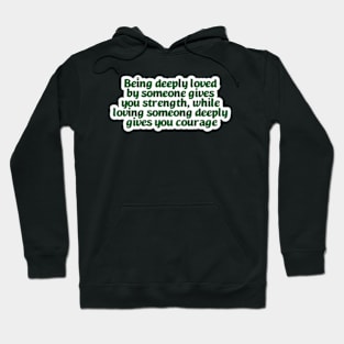 Deeply loved by someone Hoodie